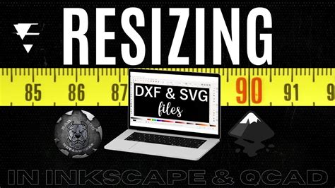 HOW TO RESIZE DXF & SVG FILES USING INKSCAPE OR QCAD - YouTube