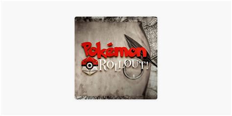 ‎Pokemon Rollout! on Apple Podcasts