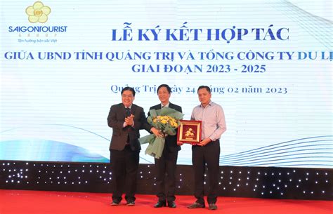 SAIGONTOURIST GROUP KÝ KẾT HỢP TÁC VỚI TỈNH QUẢNG TRỊ GIAI ĐOẠN 2023-2025 | Saigontourist | Tận ...