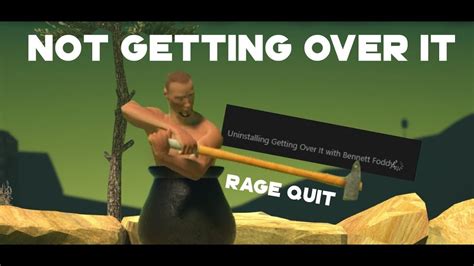 Getting Over It Rage Quit - YouTube