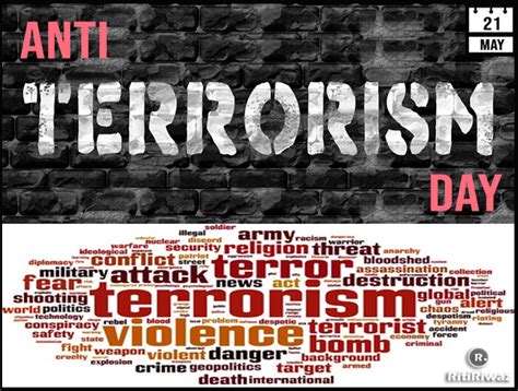 Anti-Terrorism Day – 21 May | RitiRiwaz