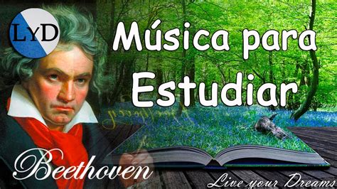 Música Clásica para Estudiar y Concentrarse y Memorizar | Música para Trabajar y Concentrarse ...