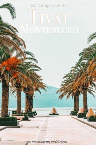 Top 10 Things to do in Tivat, Montenegro - SSW.