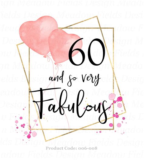 60 and so Very Fabulous Png 60 Birthday Png Happy Birthday - Etsy