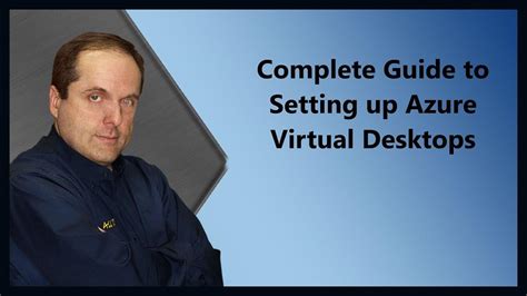 Complete Guide to Setting up Azure Virtual Desktops - YouTube