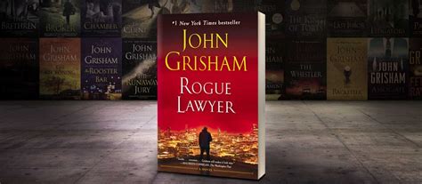 Rogue Lawyer (Review-Quotes) by John Grisham