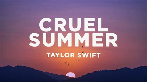 Taylor Swift - Cruel Summer (Lyrics)