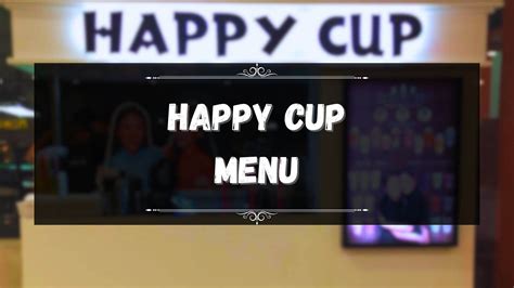 Happy Cup Menu Prices Philippines November 2024 Updated