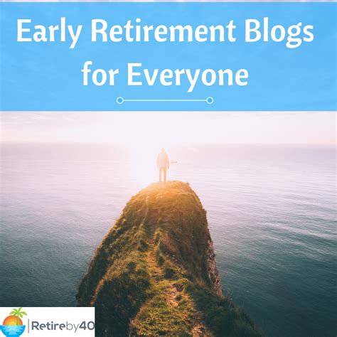 Early Retirement Blogs for Everyone - Retire by 40