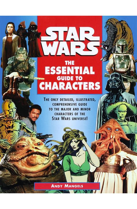 Star Wars: The Essential Guide to Characters by Andy Mangels Inkstone Books