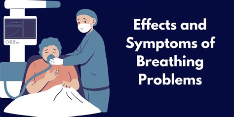 Effects And Symptoms Of Breathing Problems - Magazinost