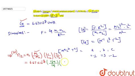 Calculate the dimensions of universal gravitational constant G. What is ...