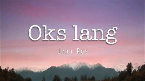 Oks Lang Ako - John Roa ft. Antonio bathan (Spoken Poetry) On WishBus (Lyrics) Chords - Chordify