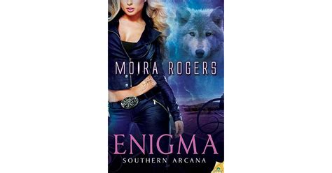 Enigma (Southern Arcana, #6) by Moira Rogers