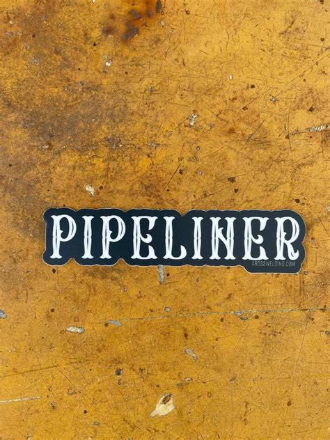 Pipeliner Stickers — arosswelding