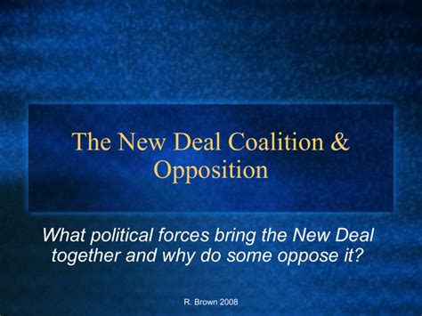 The New Deal Coalition & Opposition