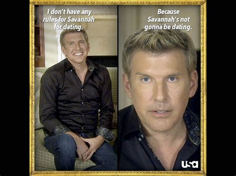 Todd Chrisley Quotes Funny. QuotesGram