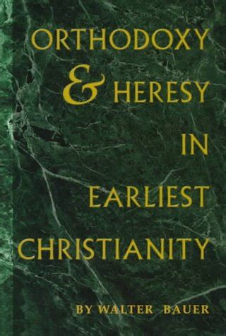 Orthodoxy & Heresy in Early Christianity | Confessional Bibliology