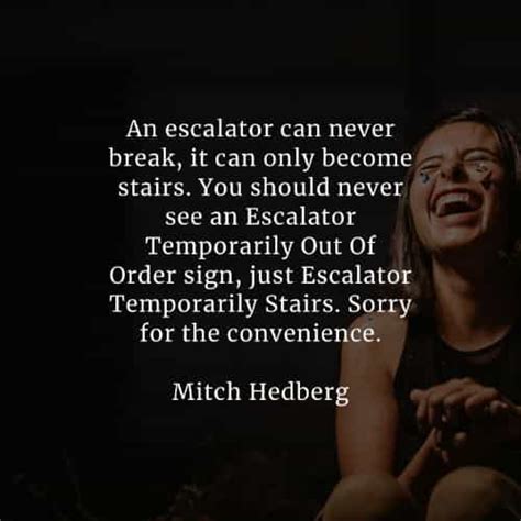 51 Famous quotes and sayings by Mitch Hedberg