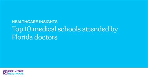 Top 10 medical schools attended by Florida doctors | Definitive Healthcare