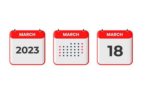 March 18 calendar design icon. 2023 calendar schedule, appointment, important date concept ...