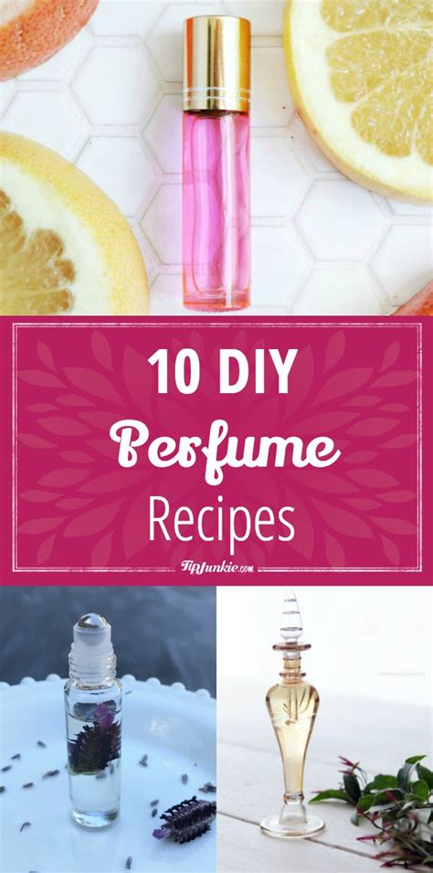 10 DIY Perfume Recipes | Tip Junkie