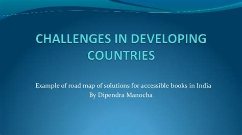 Challenges in Developing Countries: Presentation by Dipendra Manocha