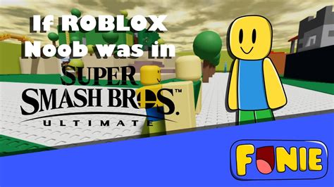 If Roblox Noob was in Super Smash Bros Ultimate - YouTube