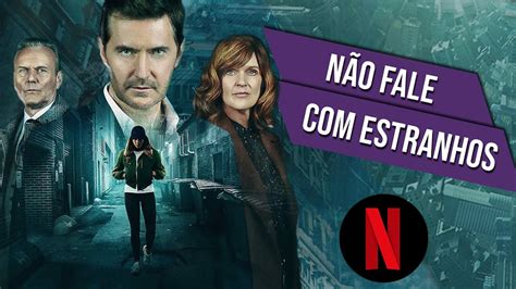 NÃO FALE COM ESTRANHOS | The Stranger de Harlan Coben | NETFLIX | ⭐⭐⭐ ...