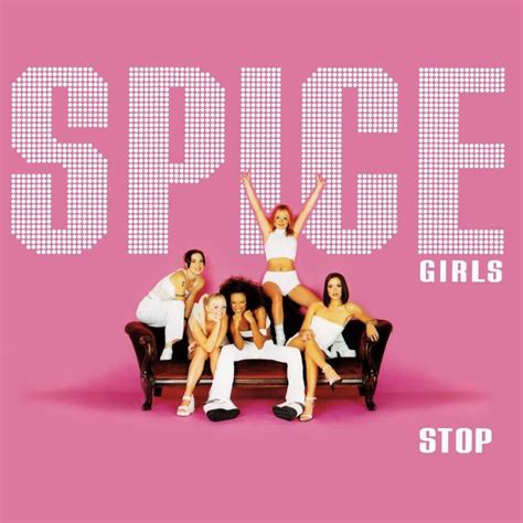 Spice Girls – Ain't No Stopping Us Now Lyrics | Genius Lyrics