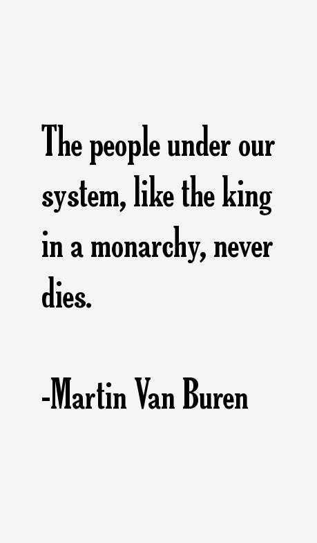 Martin Van Buren Quotes & Sayings