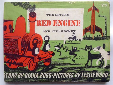 The Little Red Engine and the Rocket. by Diana Ross, illustrated by Leslie Wood:: Very Good ...