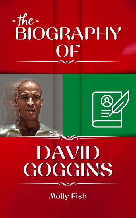 Buy BIOGRAPHY OF DAVID GOGGINS: The Book That tells About David Goggins' Life History Online at ...