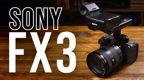 Sony FX3 - Small Body With Big Video Capabilities