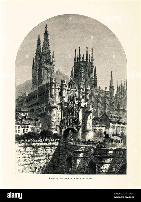 Antique engraving of the Burgos Cathedral, a Gothic-style world ...