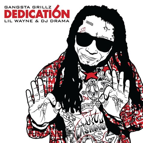 DEDICATION 6 by LIL WAYNE: Listen on Audiomack