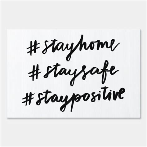 #stayhome #staysafe #staypositive sign | Zazzle | Staying positive, Positive motivation, Create sign