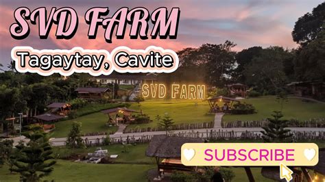 SVD FARM | Tagaytay, Cavite, Philippines - YouTube