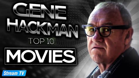 Top 10 Gene Hackman Movies of All Time - YouTube