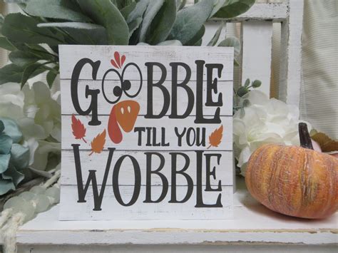 Thanksgiving Sign / Gobble Till You Wobble / Fall Home Decorations ...