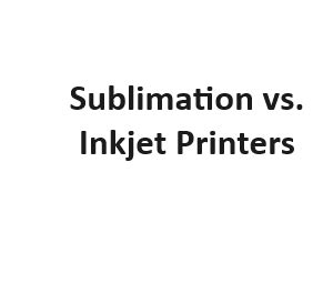 Sublimation vs. Inkjet Printers - Fix Flux