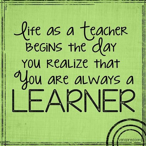 You Are A Learner | Teacher quotes inspirational, Learning quotes ...