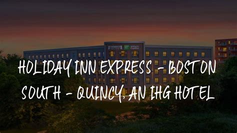 Holiday Inn Express - Boston South - Quincy, an IHG Hotel Review - Quincy , United States of ...