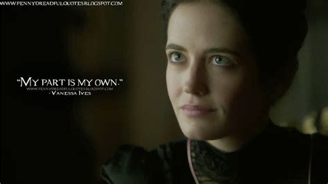 My part is my own. | Penny dreadful, Penny dreadful quotes, Penny dreadful tv series