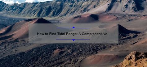 How to Find Tidal Range: A Comprehensive Guide - Working-The-Sails.com ...