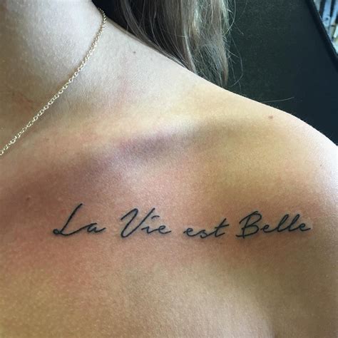 Sara Hadskey Tattoos Fun collar bone “La Vie est Belle” Life is beautiful. | Shoulder tattoo ...