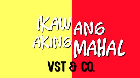 VST& Co. — Ikaw Ang Aking Mahal (Official Lyrics and Chords) Chords - Chordify