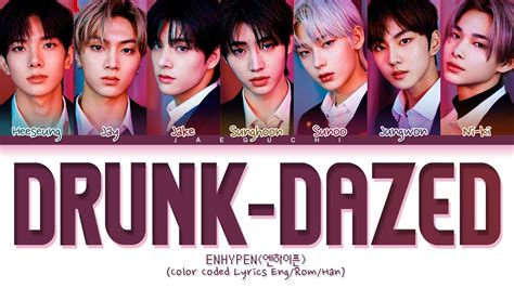 ENHYPEN Drunk-Dazed Lyrics (엔하이픈 Drunk-Dazed 가사) (Color Coded Lyrics) Chords - Chordify