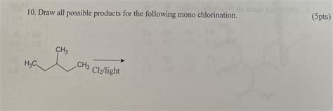 Solved 10. Draw all possible products for the following mono | Chegg.com