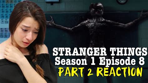 PART 2: Stranger Things Season 1 Episode 8 Reaction + Review - YouTube